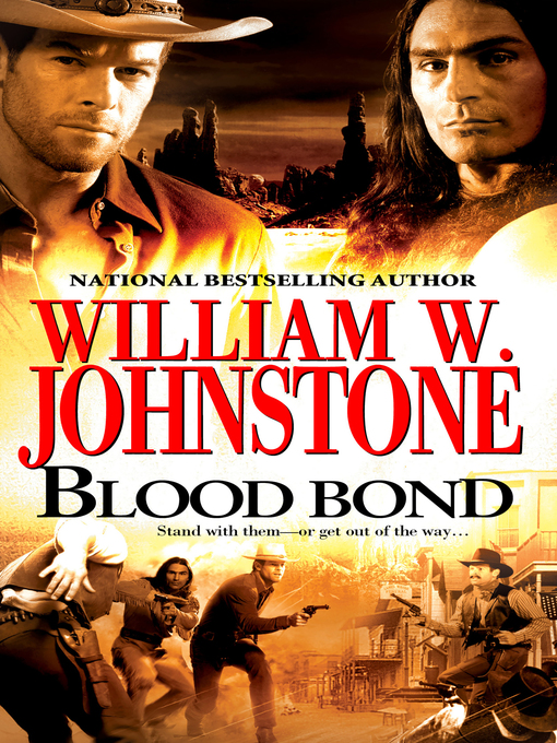 Title details for Blood Bond by William W. Johnstone - Available